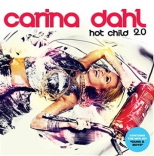 Dahl Carina - Hot Child 2.0 in the group Externt_Lager /  at Bengans Skivbutik AB (639239)