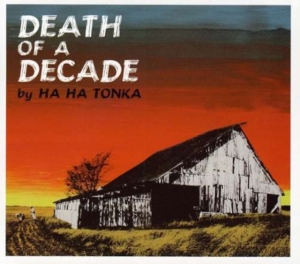 Ha Ha Tonka - Death Of A Decade in the group CD / Country,Pop-Rock at Bengans Skivbutik AB (641116)