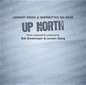 Åberg Lennart/Norrbotten Big Band - Up North in the group Externt_Lager /  at Bengans Skivbutik AB (642435)
