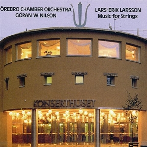 Larsson L-E - Music For String O/Göran W Nilsson in the group Externt_Lager /  at Bengans Skivbutik AB (643152)