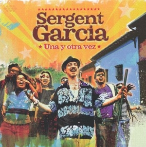 Sergent Garcia - Una Y Otra Vez in the group CD / Elektroniskt at Bengans Skivbutik AB (643218)
