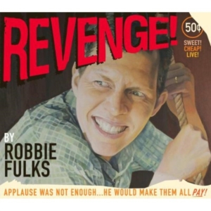 Fulks Robbie - Revenge! in the group OUR PICKS / Classic labels / YepRoc / CD at Bengans Skivbutik AB (644126)