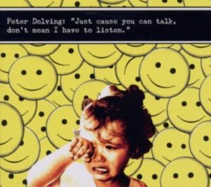 Dolving Peter - Just Cause You Can Talk, Don't Mean in the group CD / Pop-Rock,Svensk Musik at Bengans Skivbutik AB (644769)
