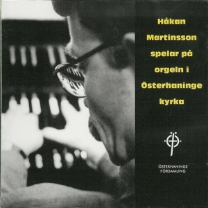 Martinsson Håkan - The Organ Of Österhaninge in the group Externt_Lager /  at Bengans Skivbutik AB (645237)