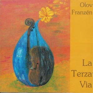 Franzen Olov - La Terza Via in the group Externt_Lager /  at Bengans Skivbutik AB (645325)