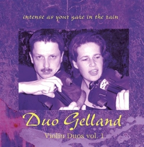 Duo Gelland - Intense As Your Gaze In The Rain in the group Externt_Lager /  at Bengans Skivbutik AB (645350)