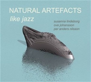 Natural Artefacts - Like Jazz in the group Externt_Lager /  at Bengans Skivbutik AB (645375)