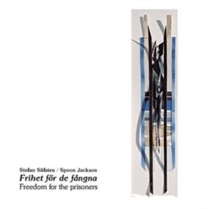 Jackson Spoon / Säfsten Stefan - Freedom For The Prisoners in the group CD / Jazz/Blues at Bengans Skivbutik AB (645560)
