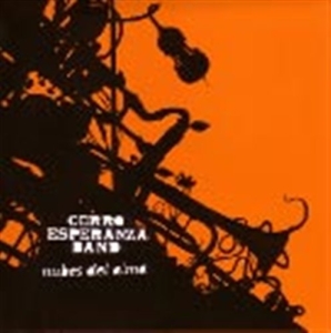 Cerro Esperanza Band - Nubes Del Alma in the group CD / Elektroniskt,World Music at Bengans Skivbutik AB (645693)