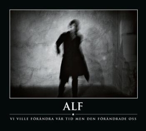 Alf - Vi Ville Förändra Vår Tid Men Den.. in the group CD / Pop at Bengans Skivbutik AB (645758)