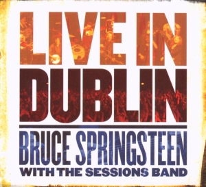 Springsteen Bruce With The Se - Live In Dublin in the group CD / Pop-Rock at Bengans Skivbutik AB (646566)