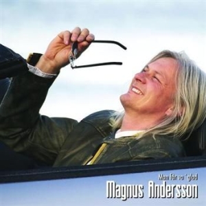 Andersson Magnus - Man Får Va' Glad in the group CD / Pop at Bengans Skivbutik AB (646978)