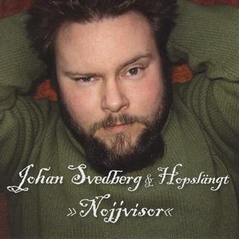 Svedberg Johan And Hopslängt - Nojjvisor in the group CD / Bestsellers at Bengans Skivbutik AB (646995)