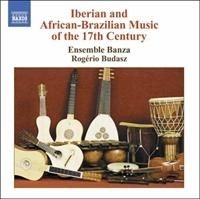 Banza Ensemble - Iberian Music Of The 17Th Cent in the group CD / Klassiskt at Bengans Skivbutik AB (648620)