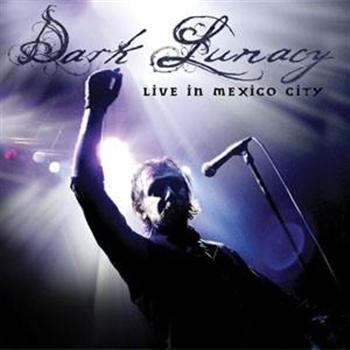 Dark Lunacy - Live In Mexico City in the group CD / Hårdrock at Bengans Skivbutik AB (650137)