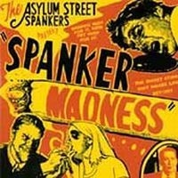 Asylum Street Spankers - Spanker Madness in the group CD / Pop-Rock at Bengans Skivbutik AB (650258)