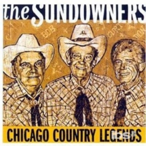 Sundowners - Chicago Country Legends in the group CD / Hårdrock,Pop-Rock,RnB-Soul at Bengans Skivbutik AB (650261)