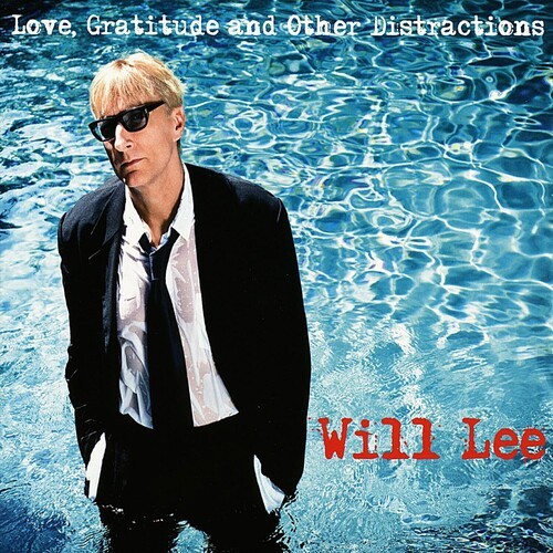 Lee Will - Love, Gratitude & Other Distraction in the group CD / Bestsellers at Bengans Skivbutik AB (650281)