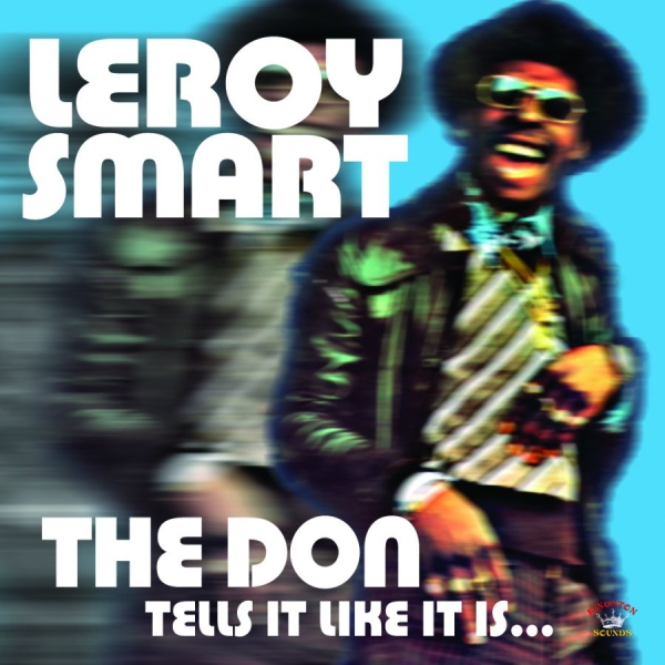 Leroy Smart - The Don Tells It Like It Is... in the group CD / Reggae at Bengans Skivbutik AB (650410)