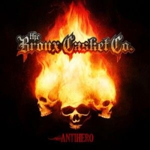 Bronx Casket Company - Antihero in the group OUR PICKS / Stocksale / CD Sale / CD Metal at Bengans Skivbutik AB (650926)