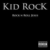 Kid Rock - Rock N Roll Jesus in the group CD / Rock at Bengans Skivbutik AB (652077)