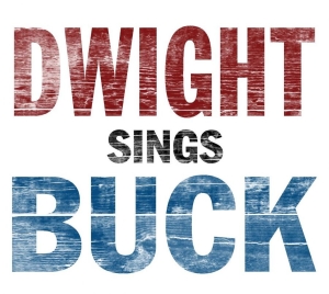 Yoakam Dwight - Dwight Sings Buck in the group CD / Country at Bengans Skivbutik AB (652131)