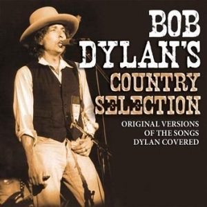 Dylan Bob - Bob Dylans Country Selection in the group Minishops / Bob Dylan at Bengans Skivbutik AB (652323)