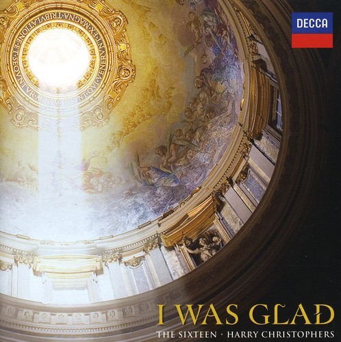 Sixteen/Harry Christophers - I Was Glad in the group CD / Klassiskt at Bengans Skivbutik AB (653608)
