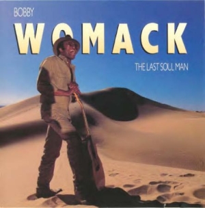 Bobby Womack - Last Soul Man in the group CD / RNB, Disco & Soul at Bengans Skivbutik AB (653913)