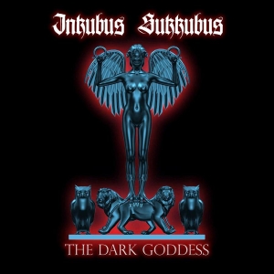Inkubus Sukkubus - The Dark Goddess in the group CD / Hårdrock at Bengans Skivbutik AB (655110)