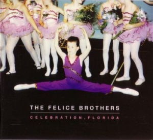 Felice Brothers - Celebration, Florida in the group CD / Pop-Rock at Bengans Skivbutik AB (655281)