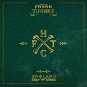Frank Turner - England Keep My Bones in the group CD / Pop at Bengans Skivbutik AB (655304)