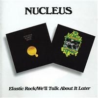 Nucleus - Elastic Rock/We'll Talk About in the group CD / Rock at Bengans Skivbutik AB (656181)