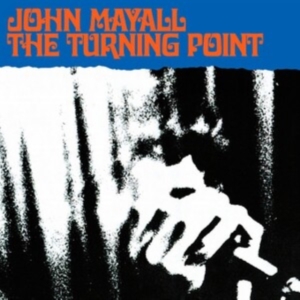 Mayall John - Turning Point in the group OTHER / Övrigt /  at Bengans Skivbutik AB (656220)