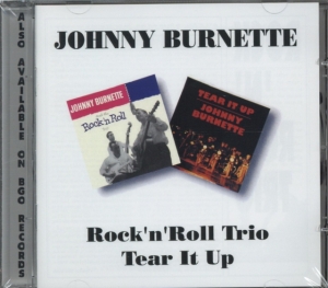 Johnny Burnette - Rock'n'roll Trio/Tear It Up in the group CD / Rock at Bengans Skivbutik AB (656236)