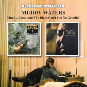 Waters Muddy - Muddy, Brass And The Blues/Can't Ge in the group CD / Jazz at Bengans Skivbutik AB (656968)