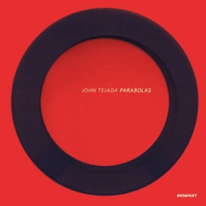 Tejada John - Parabolas in the group OUR PICKS / Stocksale / CD Sale / CD Electronic at Bengans Skivbutik AB (658943)