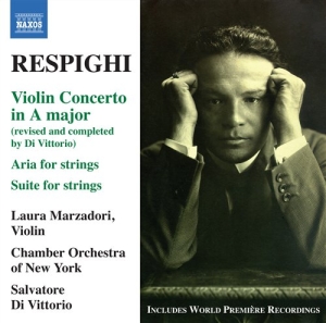 Respighi - Violin Concerto In A Major in the group CD / Klassiskt at Bengans Skivbutik AB (659467)
