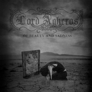 Lord Agheros - Of Beauty And Sadness in the group CD / Hårdrock/ Heavy metal at Bengans Skivbutik AB (661315)