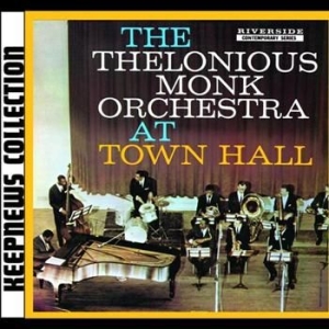 Monk Thelonious - At Town Hall - Keepnews Collection in the group CD / Jazz/Blues at Bengans Skivbutik AB (661931)