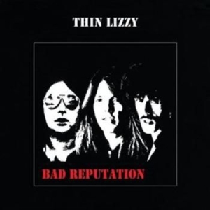 Thin Lizzy - Bad Reputation - Reissue in the group Labels /  at Bengans Skivbutik AB (661966)