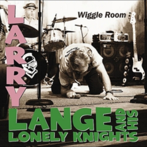 Lange Larry & His Lonely Knights - Wiggle Room in the group CD / Pop-Rock at Bengans Skivbutik AB (662368)