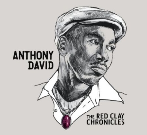 Anthony David - Red Clay Chronicles in the group CD / RNB, Disco & Soul at Bengans Skivbutik AB (662974)