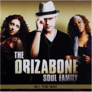 Drizabone Soul Family - All The Way in the group CD / RnB-Soul at Bengans Skivbutik AB (663198)
