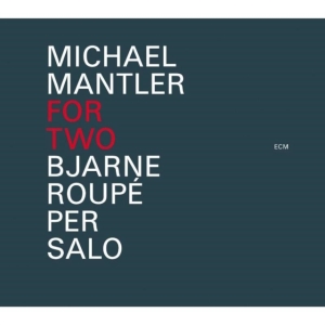 Michael Mantler - For Two in the group CD / Jazz at Bengans Skivbutik AB (664357)