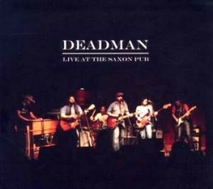 Deadman - Live At The Saxon Pub in the group CD / Country at Bengans Skivbutik AB (664650)