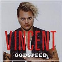 VINCENT - GODSPEED in the group CD / Dance-Techno at Bengans Skivbutik AB (666658)