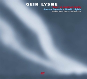 Lysne Geir - Aurora Borealis - Nordic Lights in the group CD / Jazz at Bengans Skivbutik AB (667226)
