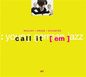 [ Em ] Wollny / Kruse / Schaefer - Call It [ Em ] in the group CD / Jazz at Bengans Skivbutik AB (667479)