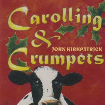 Kirkpatrick John - Carolling And Crumpets in the group CD / Bestsellers at Bengans Skivbutik AB (667759)